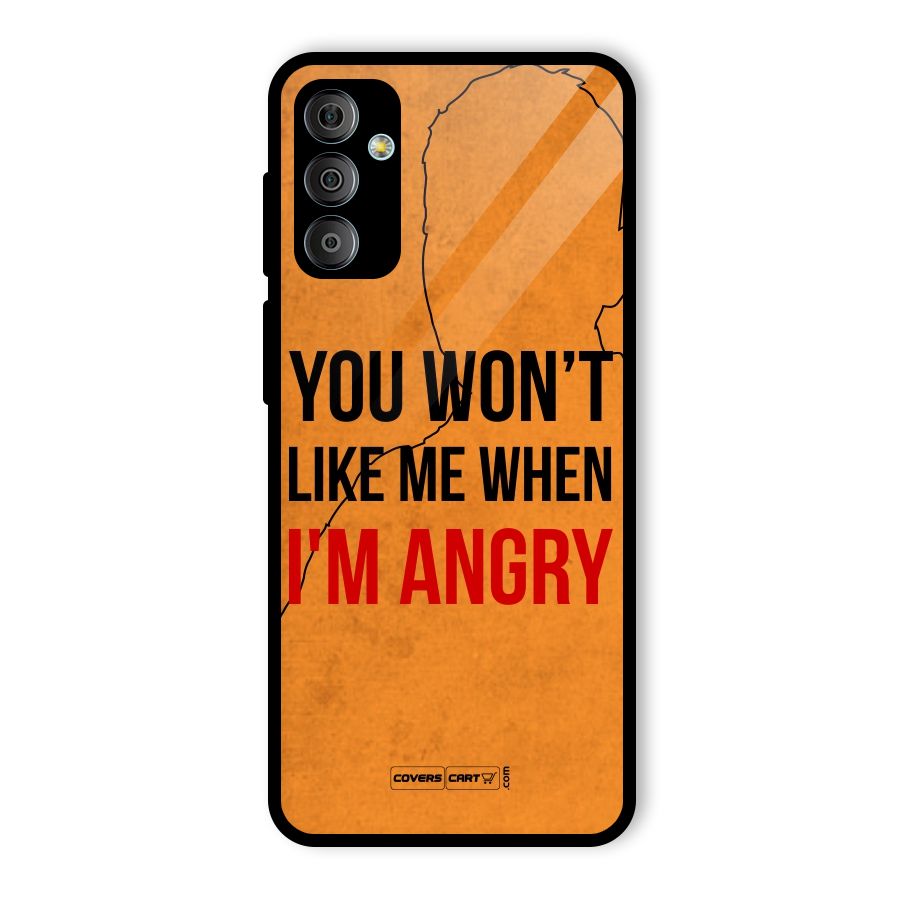 When I M Angry Glass Back Case for Galaxy F23