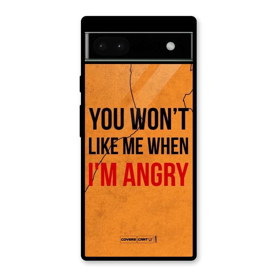 When I M Angry Glass Back Case for Google Pixel 6a