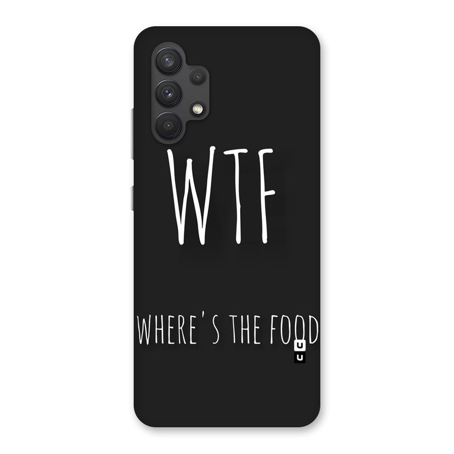 Where The Food Back Case for Galaxy A32