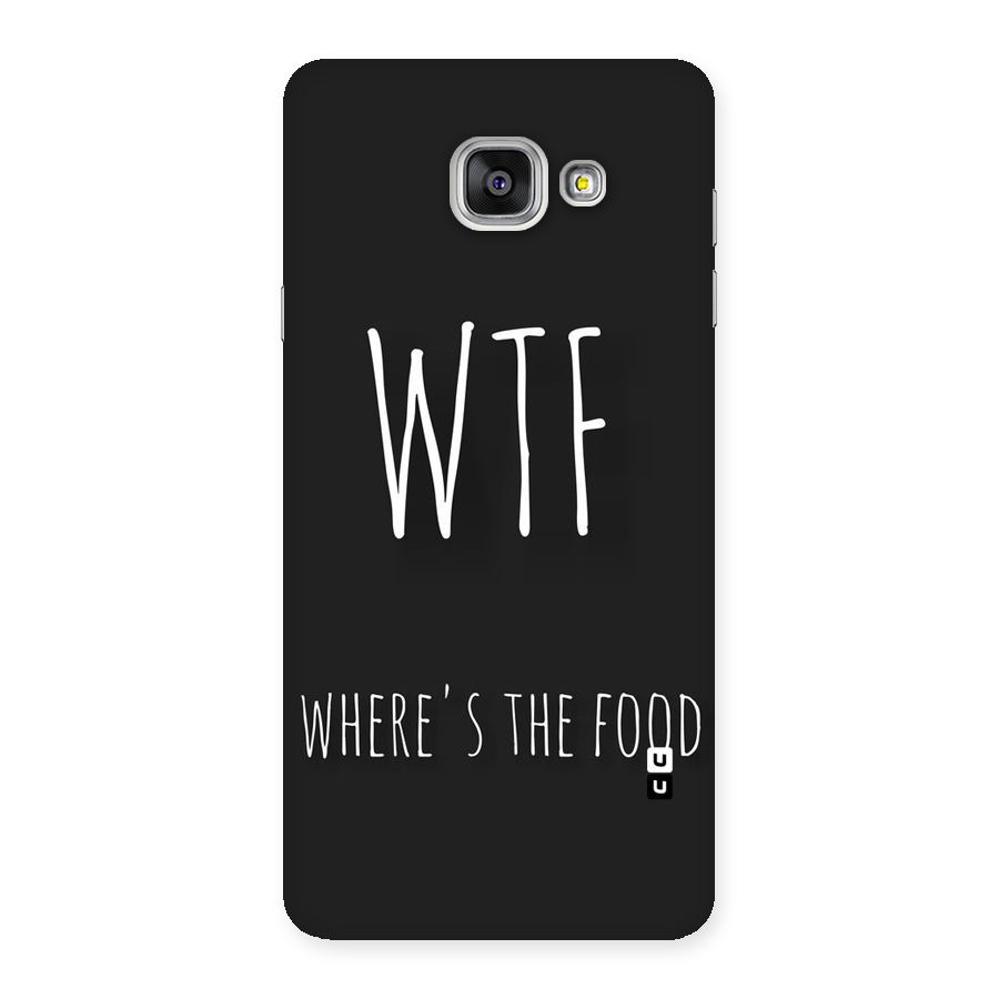 Where The Food Back Case for Galaxy A7 2016