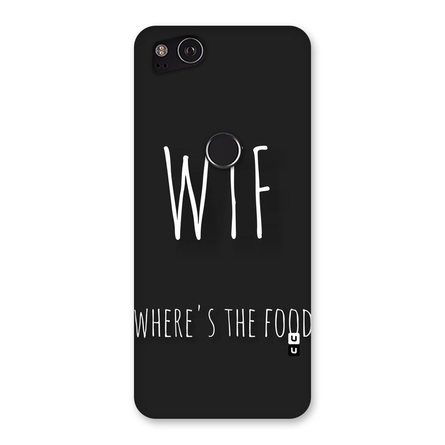 Where The Food Back Case for Google Pixel 2
