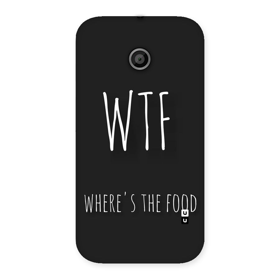Where The Food Back Case for Moto E