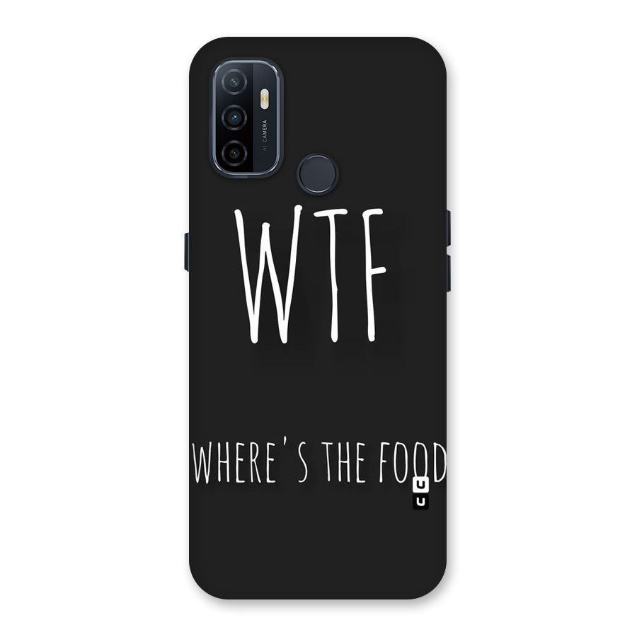 Where The Food Back Case for Oppo A32