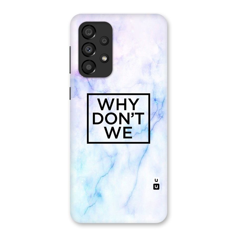 Why Dont We Back Case for Galaxy A33 5G