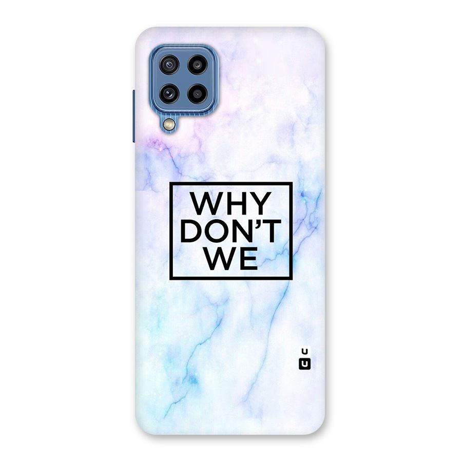 Why Dont We Back Case for Galaxy M32