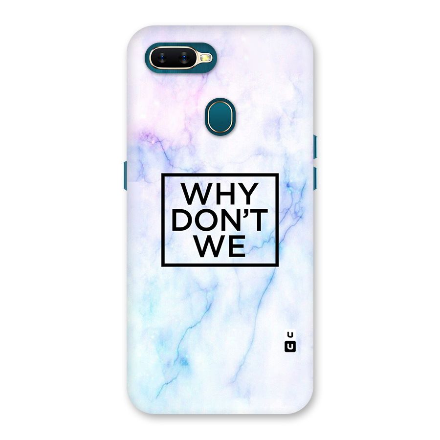 Why Dont We Back Case for Oppo A11k