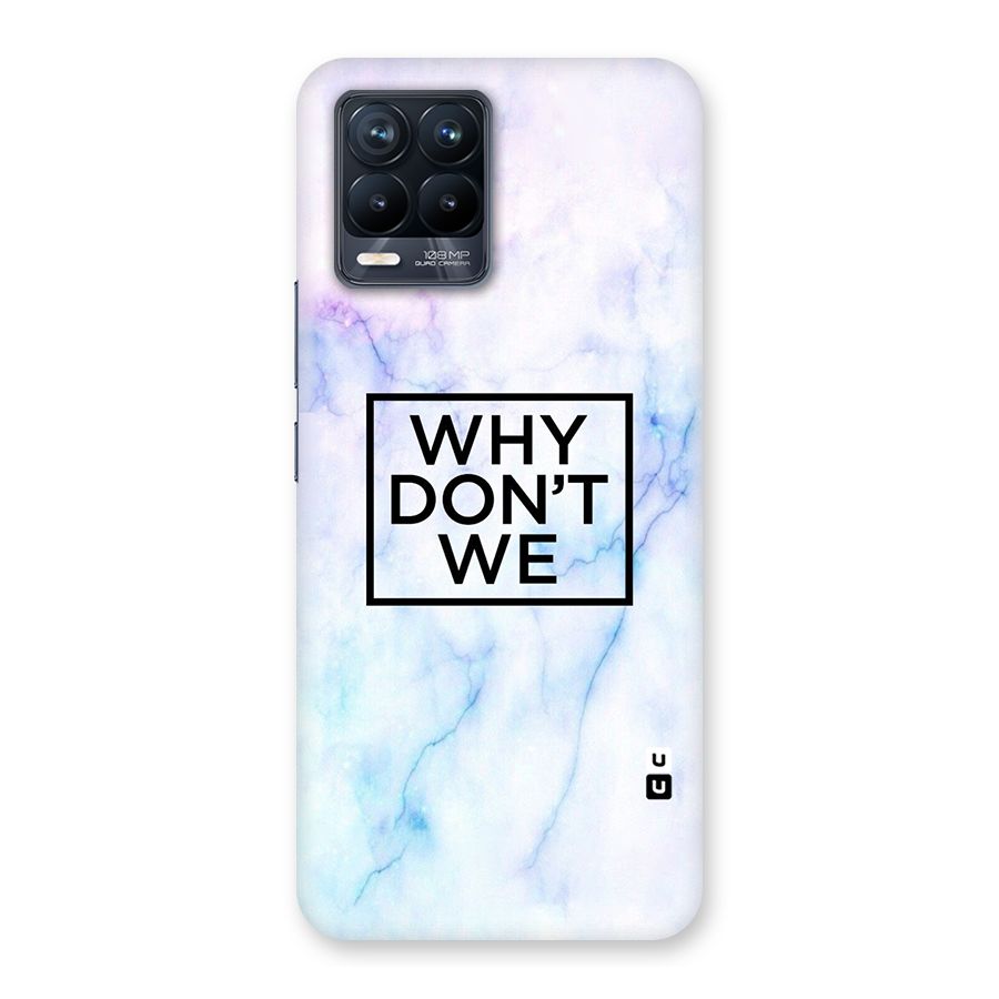 Why Dont We Back Case for Realme 8 Pro