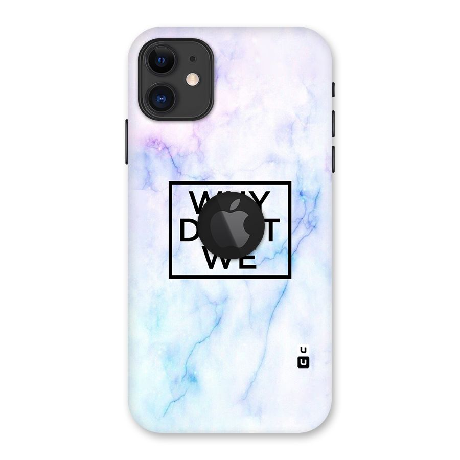 Why Dont We Back Case for iPhone 11 Logo Cut
