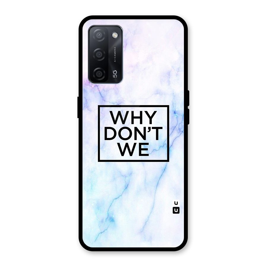 Why Dont We Glass Back Case for Oppo A53s 5G
