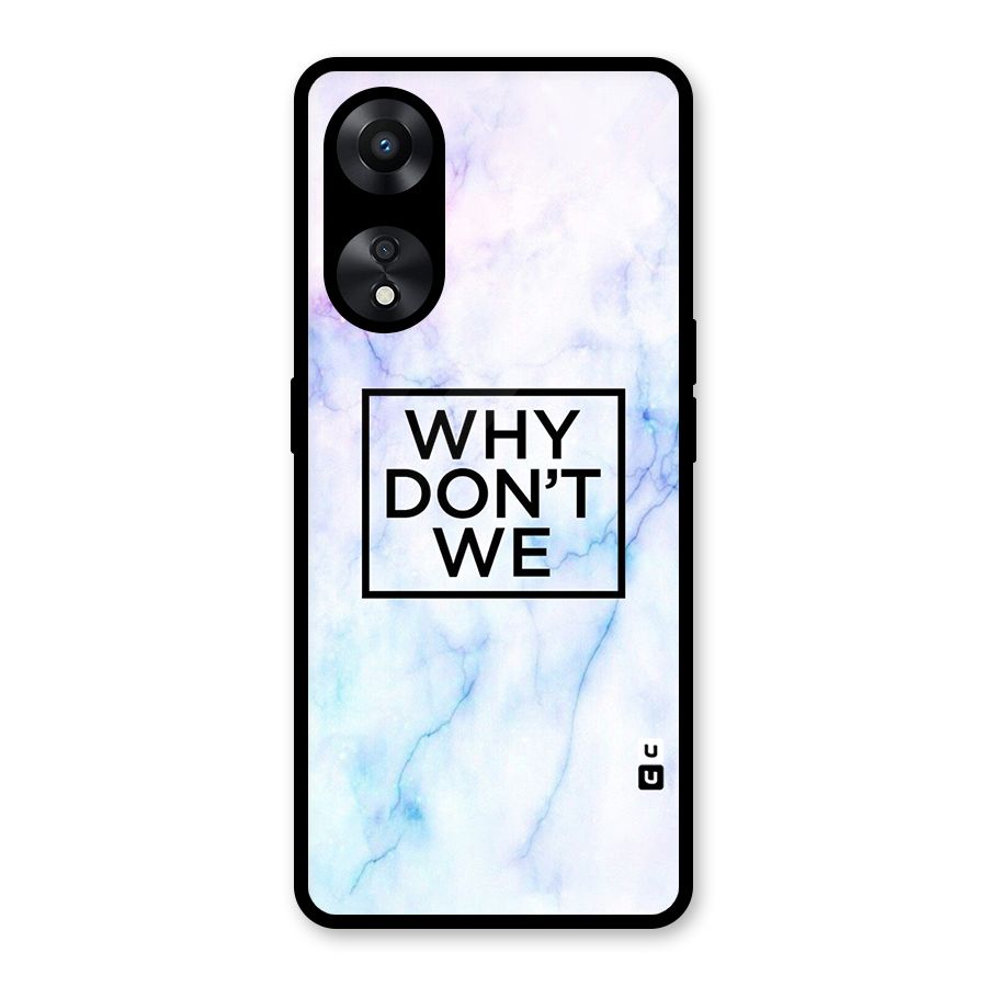 Why Dont We Glass Back Case for Oppo A78