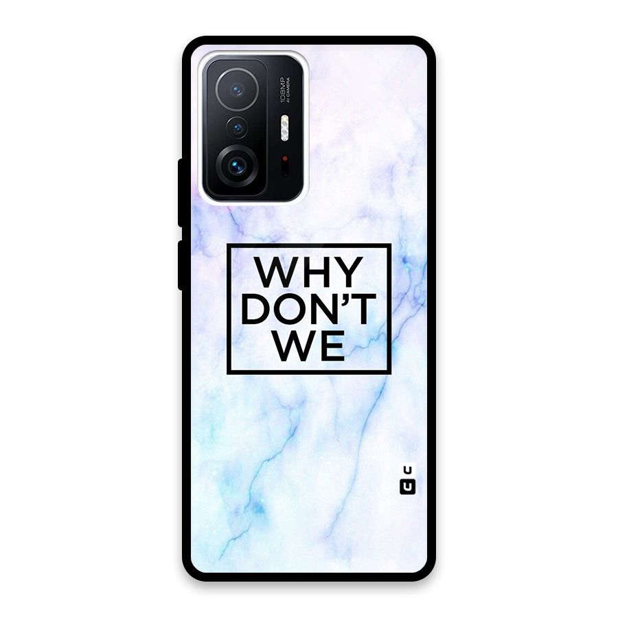 Why Dont We Glass Back Case for Xiaomi 11T Pro