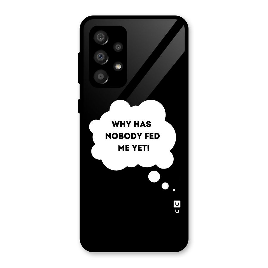 Why No Food Yet Glass Back Case for Galaxy A32