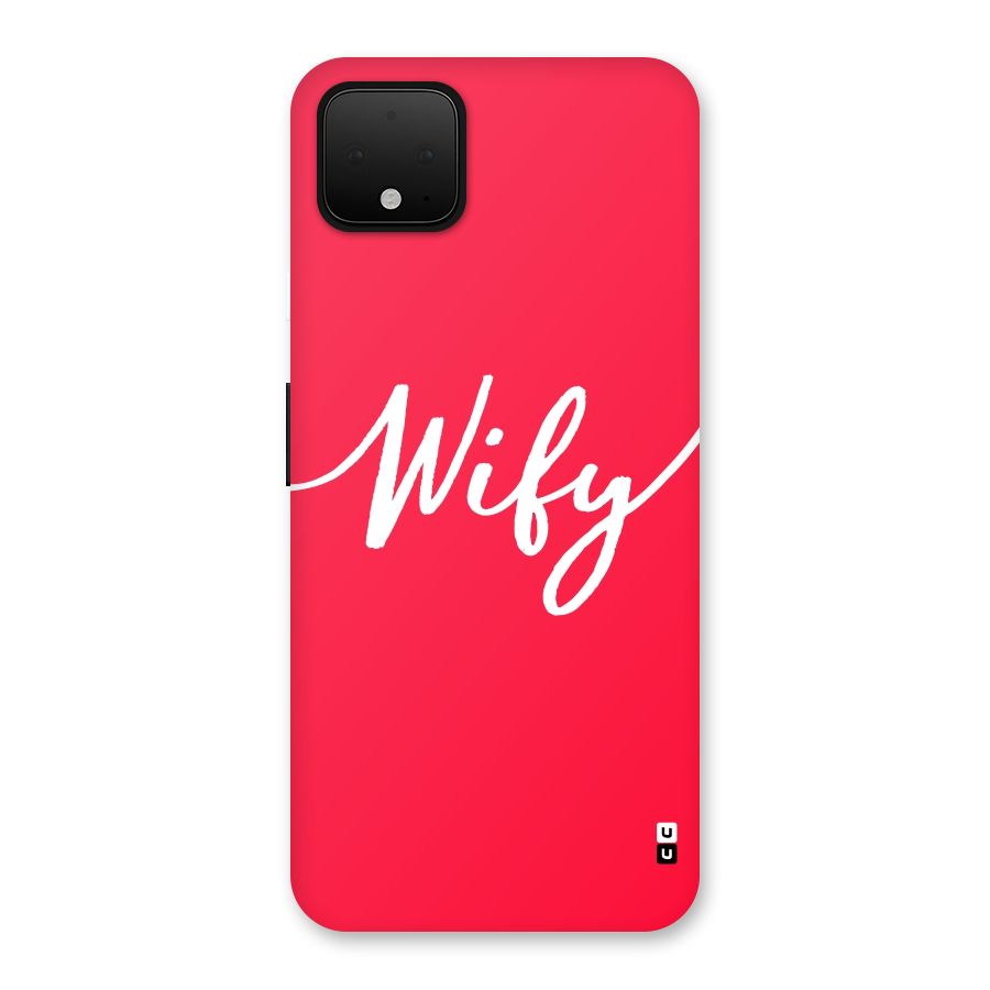 Wify Back Case for Google Pixel 4 XL