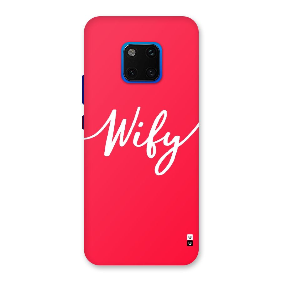 Wify Back Case for Huawei Mate 20 Pro
