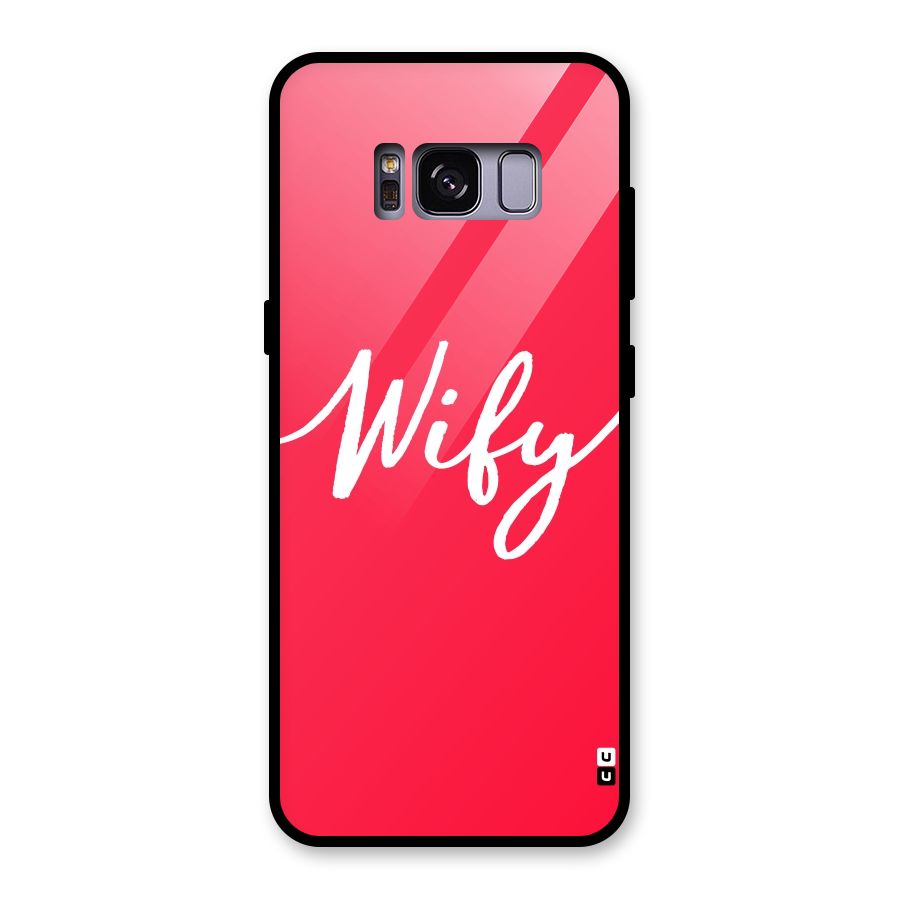 Wify Glass Back Case for Galaxy S8