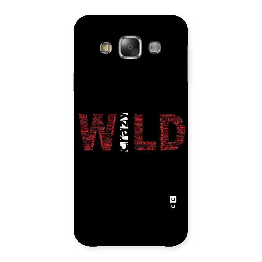 Wild Crazy Back Case for Galaxy E7