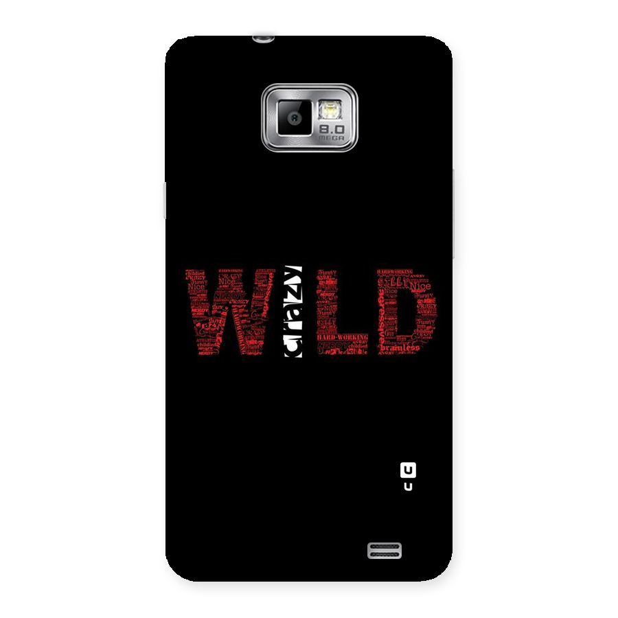 Wild Crazy Back Case for Galaxy S2