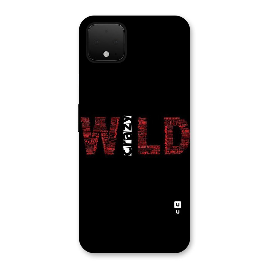 Wild Crazy Back Case for Google Pixel 4 XL