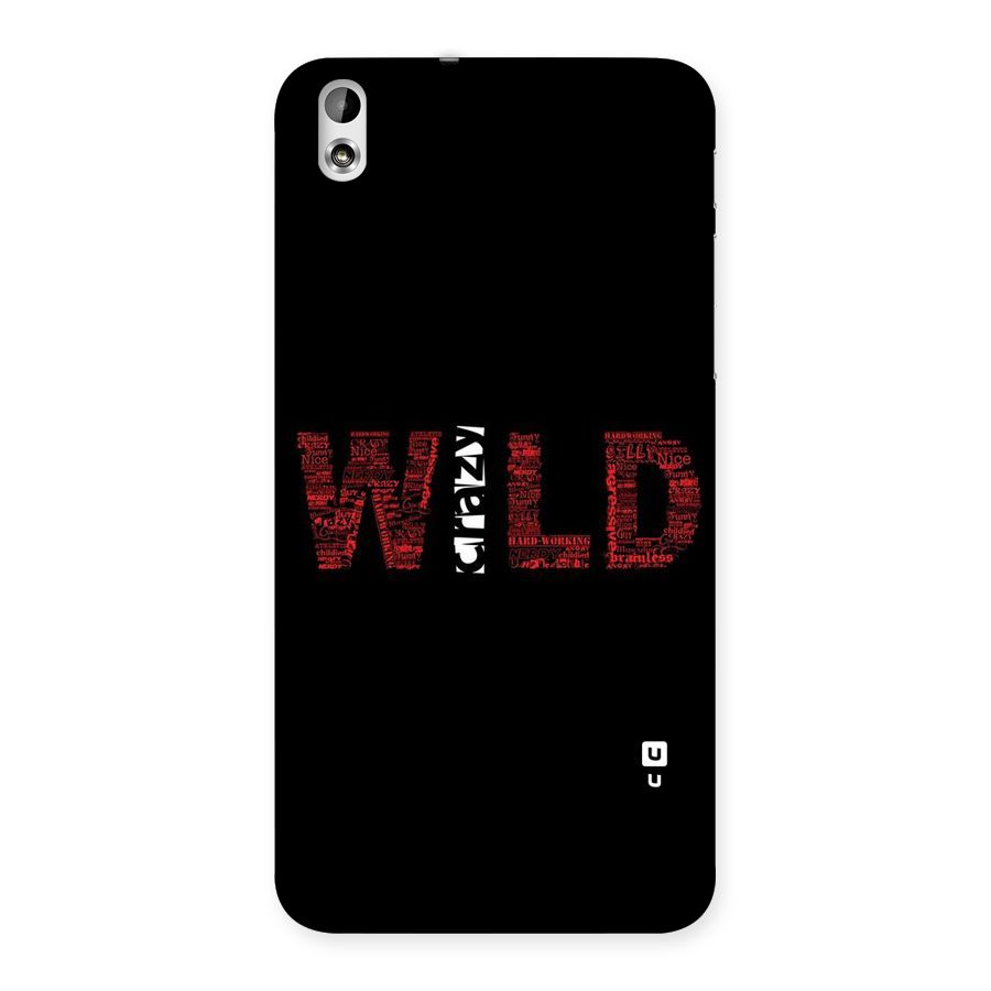 Wild Crazy Back Case for HTC Desire 816g