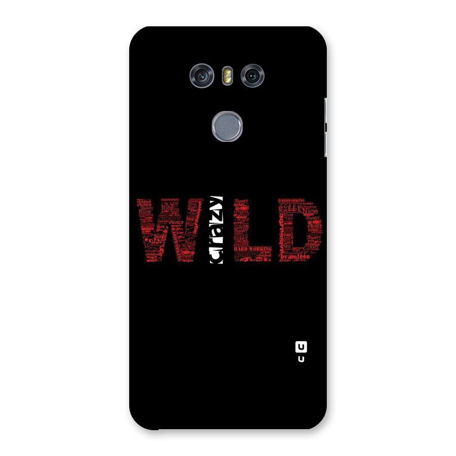 Wild Crazy Back Case for LG G6