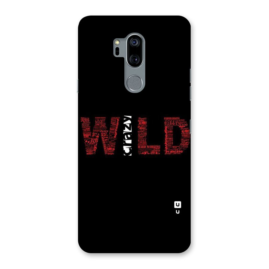 Wild Crazy Back Case for LG G7