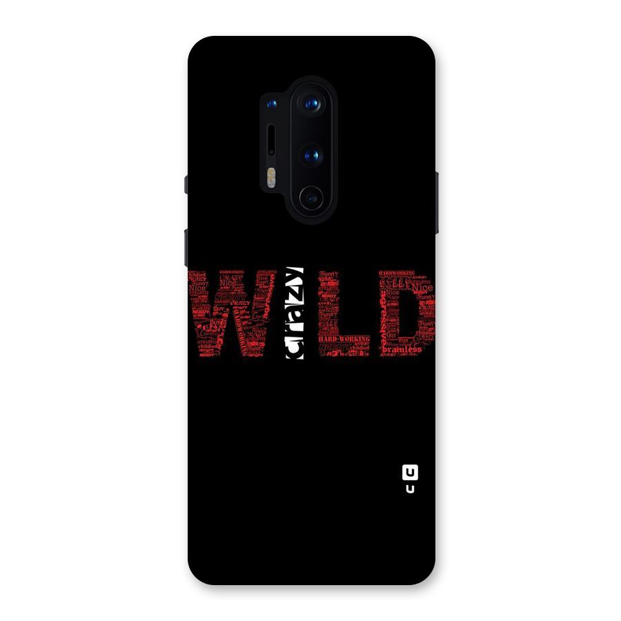 Wild Crazy Back Case for OnePlus 8 Pro