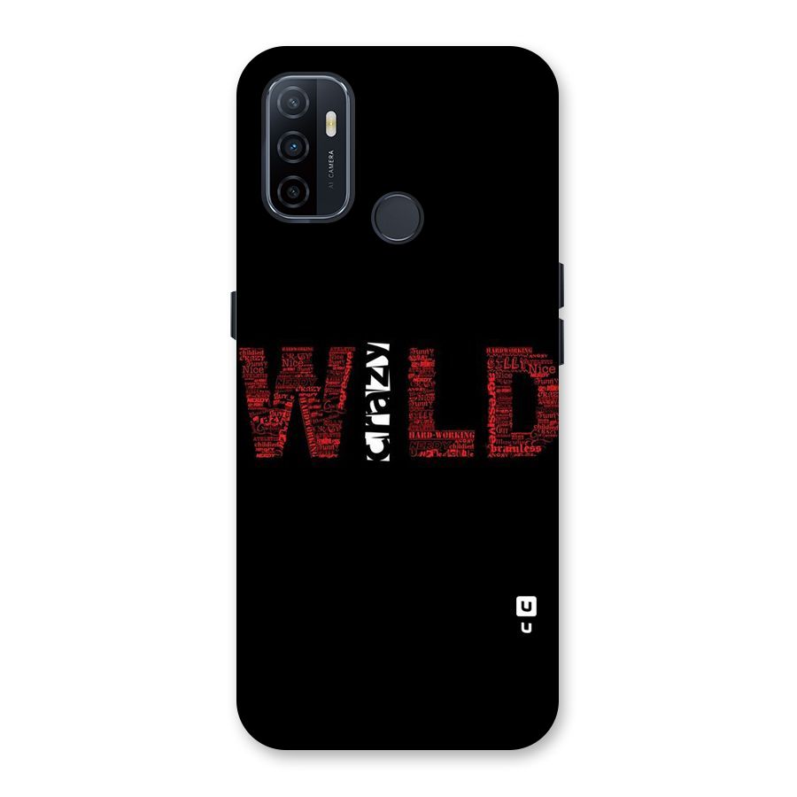 Wild Crazy Back Case for Oppo A32