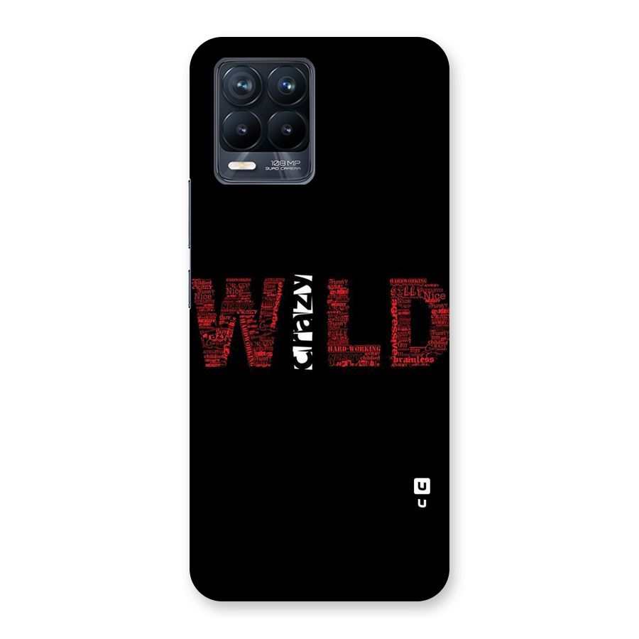 Wild Crazy Back Case for Realme 8 Pro