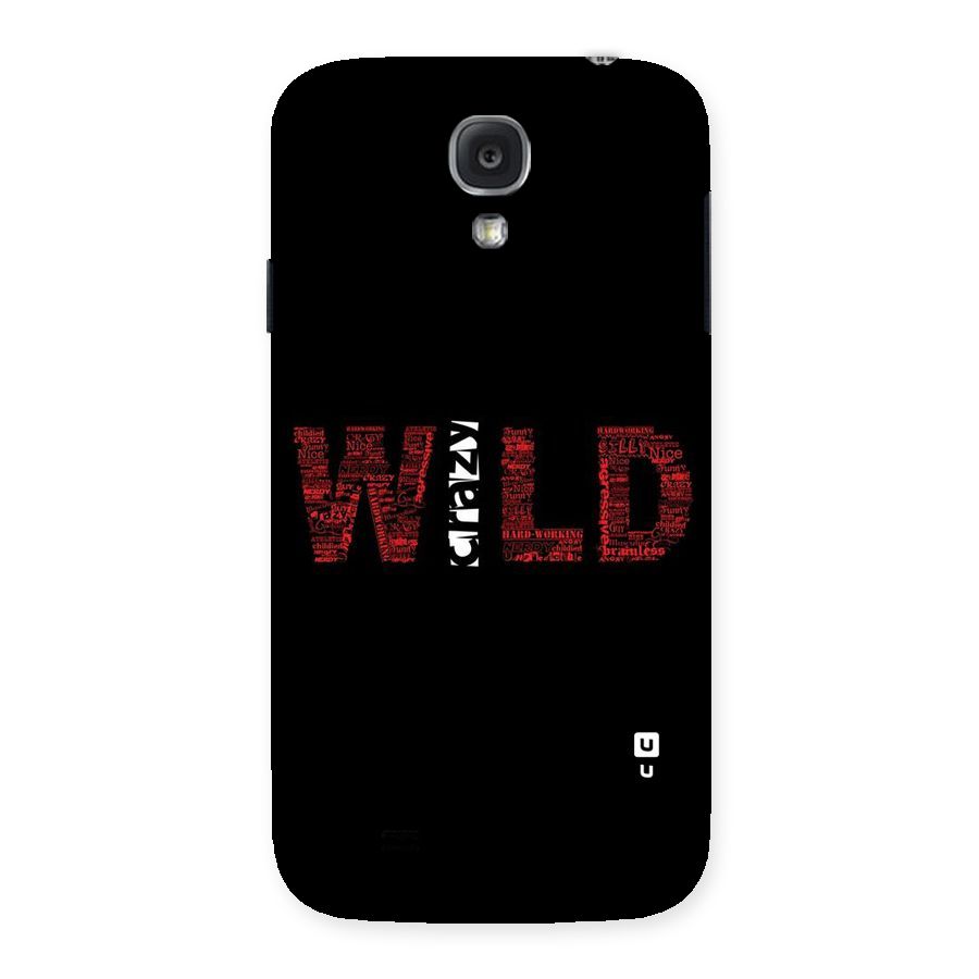 Wild Crazy Back Case for Samsung Galaxy S4