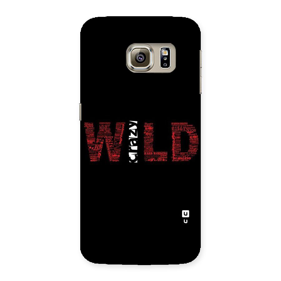 Wild Crazy Back Case for Samsung Galaxy S6 Edge
