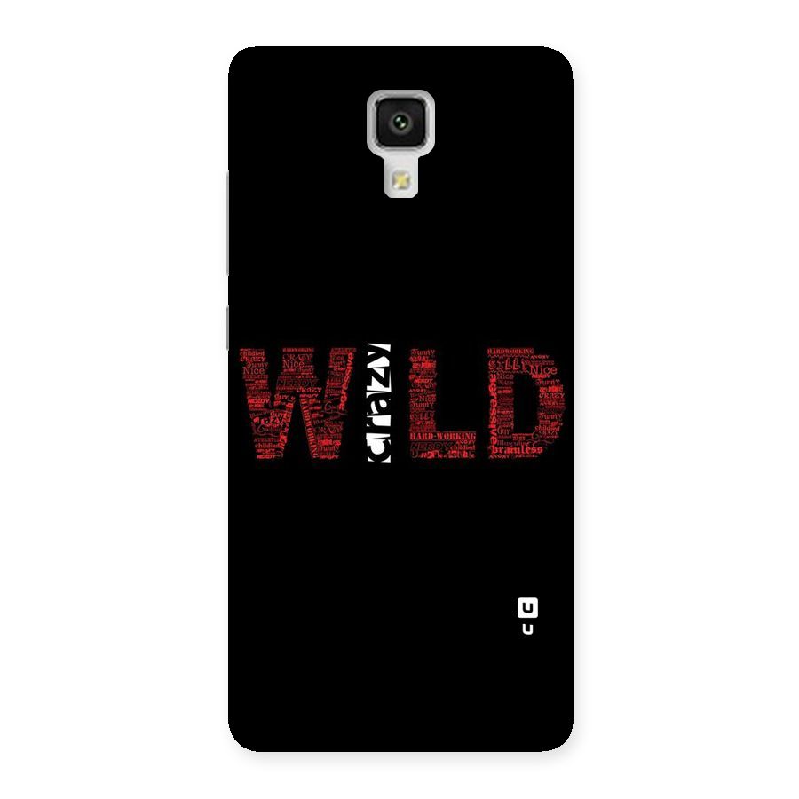 Wild Crazy Back Case for Xiaomi Mi 4