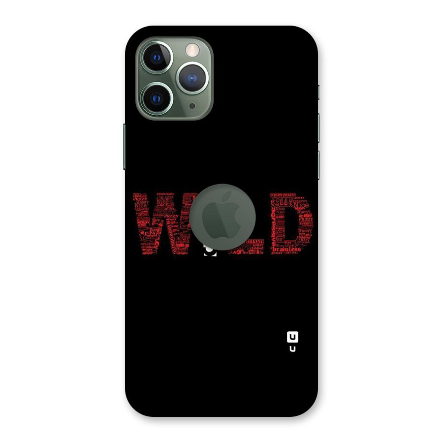 Wild Crazy Back Case for iPhone 11 Pro Logo  Cut