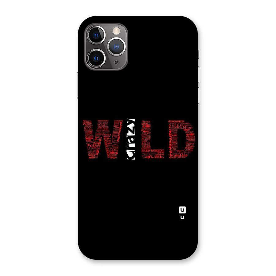 Wild Crazy Back Case for iPhone 11 Pro Max
