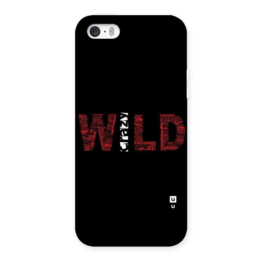 Wild Crazy Back Case for iPhone 5 5S