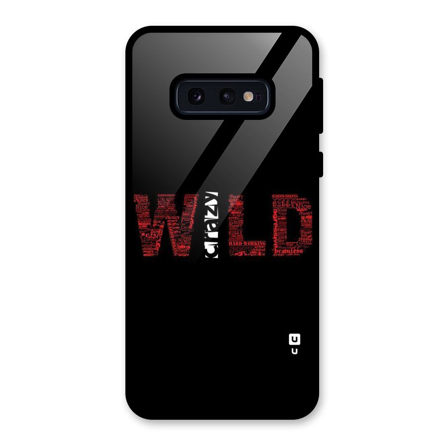 Wild Crazy Glass Back Case for Galaxy S10e
