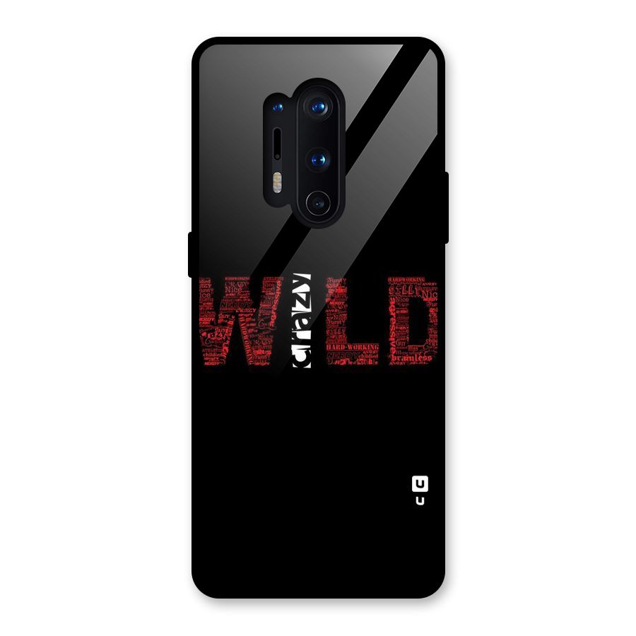 Wild Crazy Glass Back Case for OnePlus 8 Pro