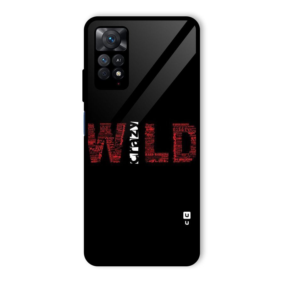 Wild Crazy Glass Back Case for Redmi Note 11 Pro
