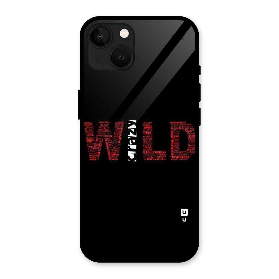 Wild Crazy Glass Back Case for iPhone 13
