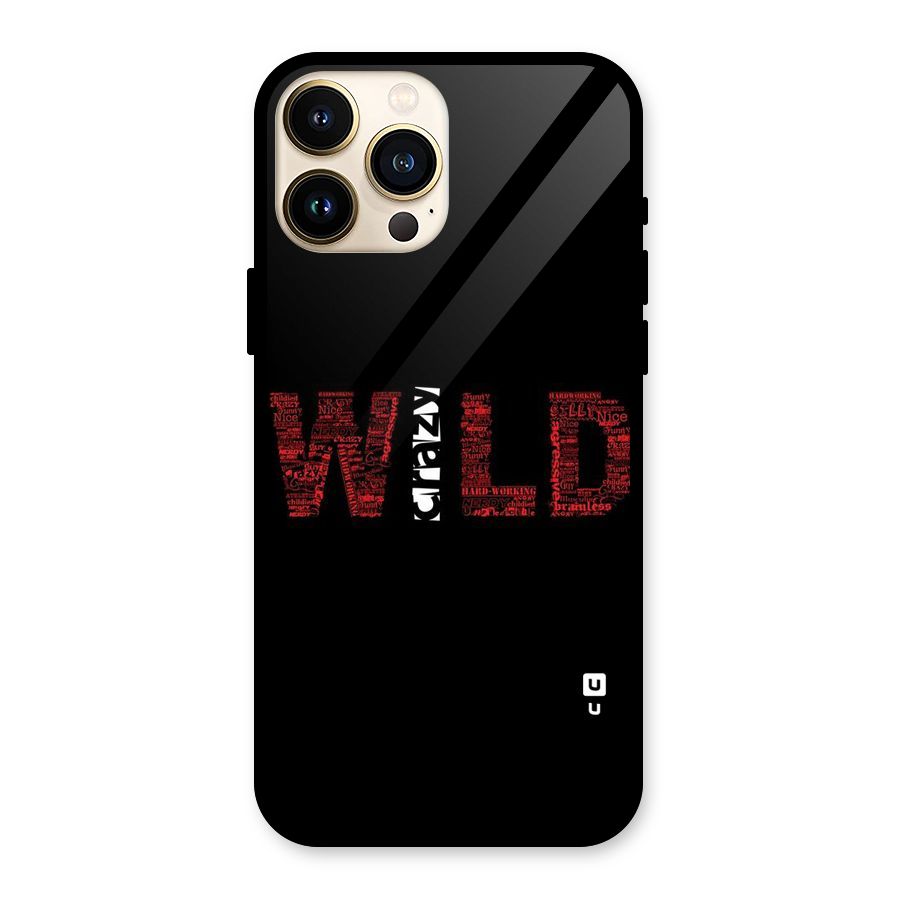 Wild Crazy Glass Back Case for iPhone 13 Pro Max