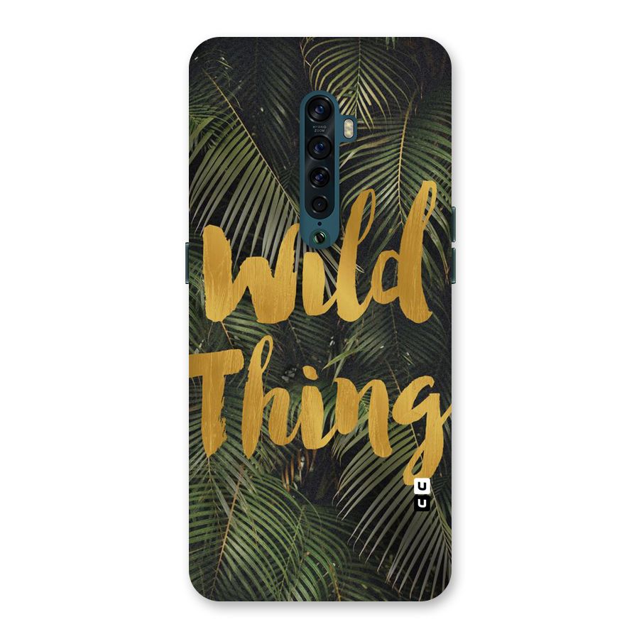 Wild Leaf Thing Back Case for Oppo Reno2