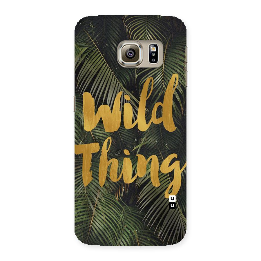 Wild Leaf Thing Back Case for Samsung Galaxy S6 Edge
