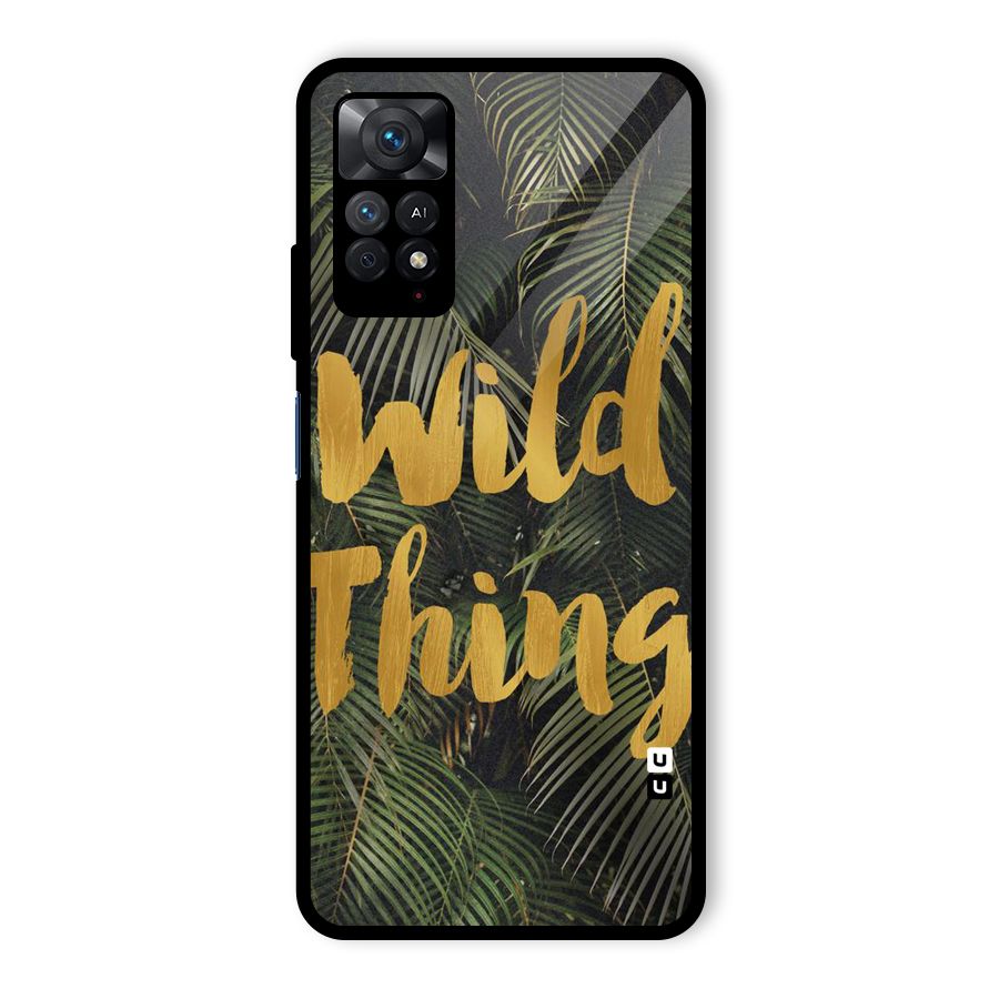 Wild Leaf Thing Glass Back Case for Redmi Note 11 Pro