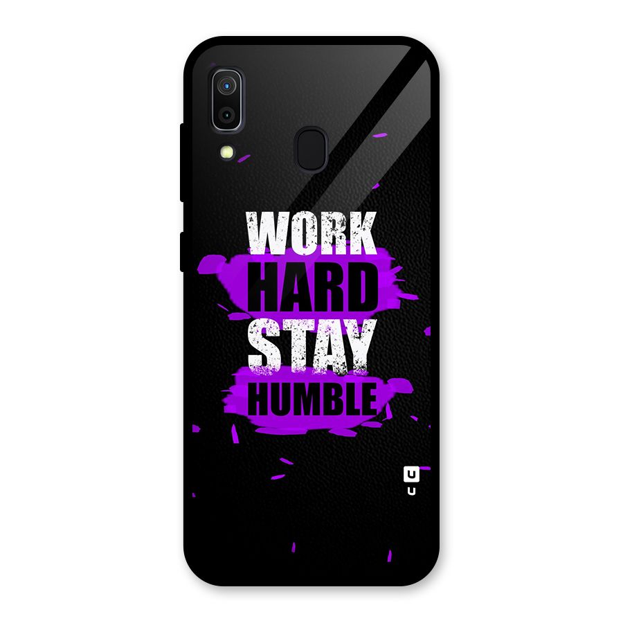 Work Hard Stay Humble Glass Back Case for Galaxy A30