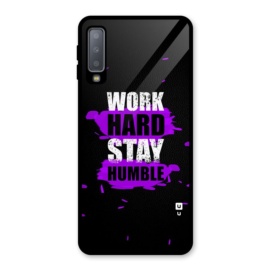 Work Hard Stay Humble Glass Back Case for Galaxy A7 (2018)