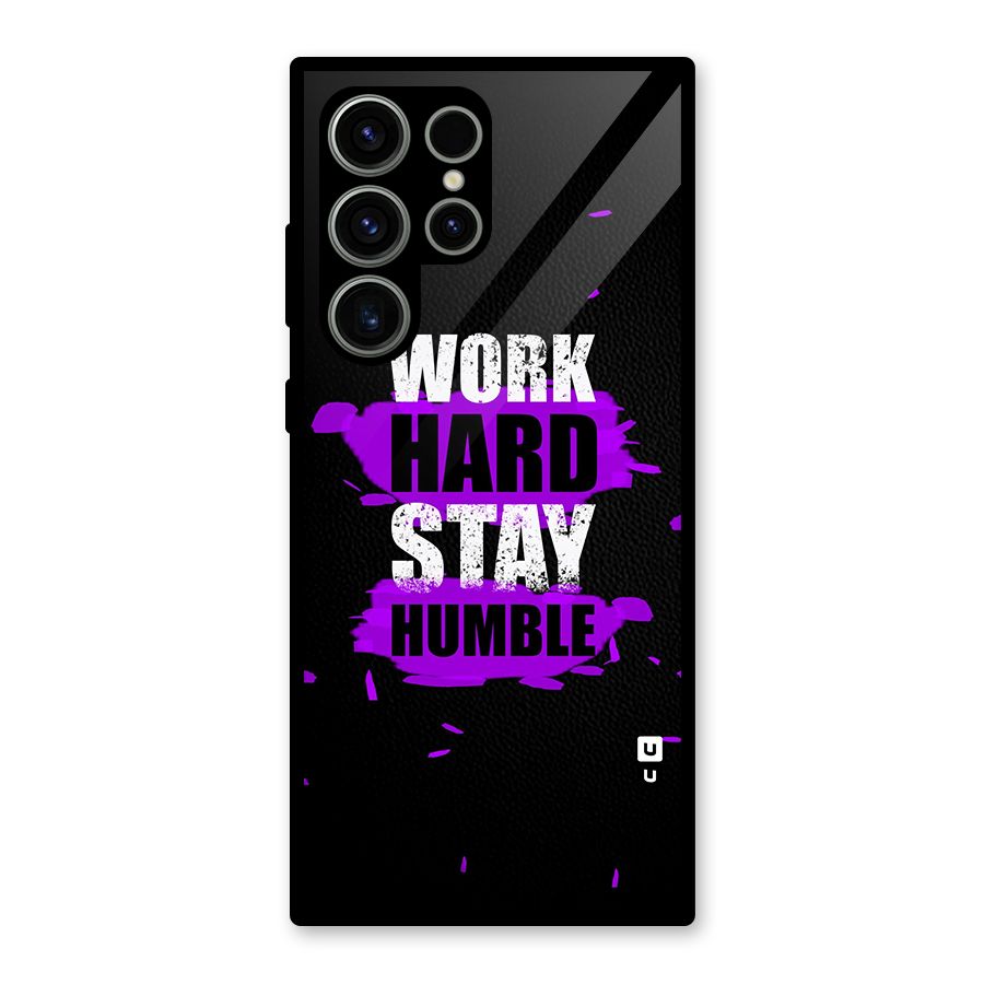 Work Hard Stay Humble Glass Back Case for Galaxy S23 Ultra