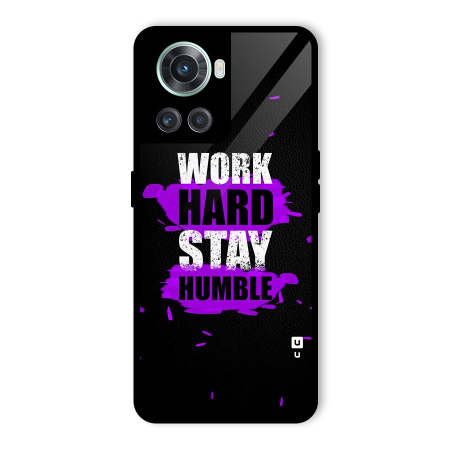 Work Hard Stay Humble Glass Back Case for OnePlus 10R