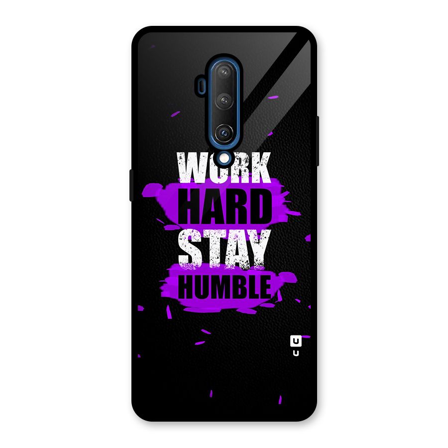Work Hard Stay Humble Glass Back Case for OnePlus 7T Pro