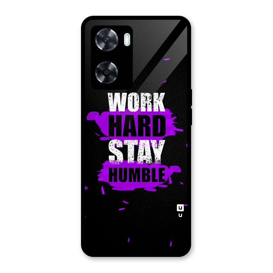Work Hard Stay Humble Glass Back Case for Oppo A77