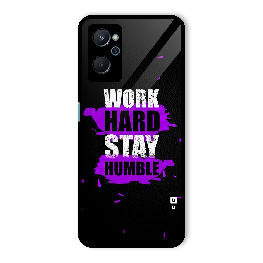Work Hard Stay Humble Glass Back Case for Realme 9i