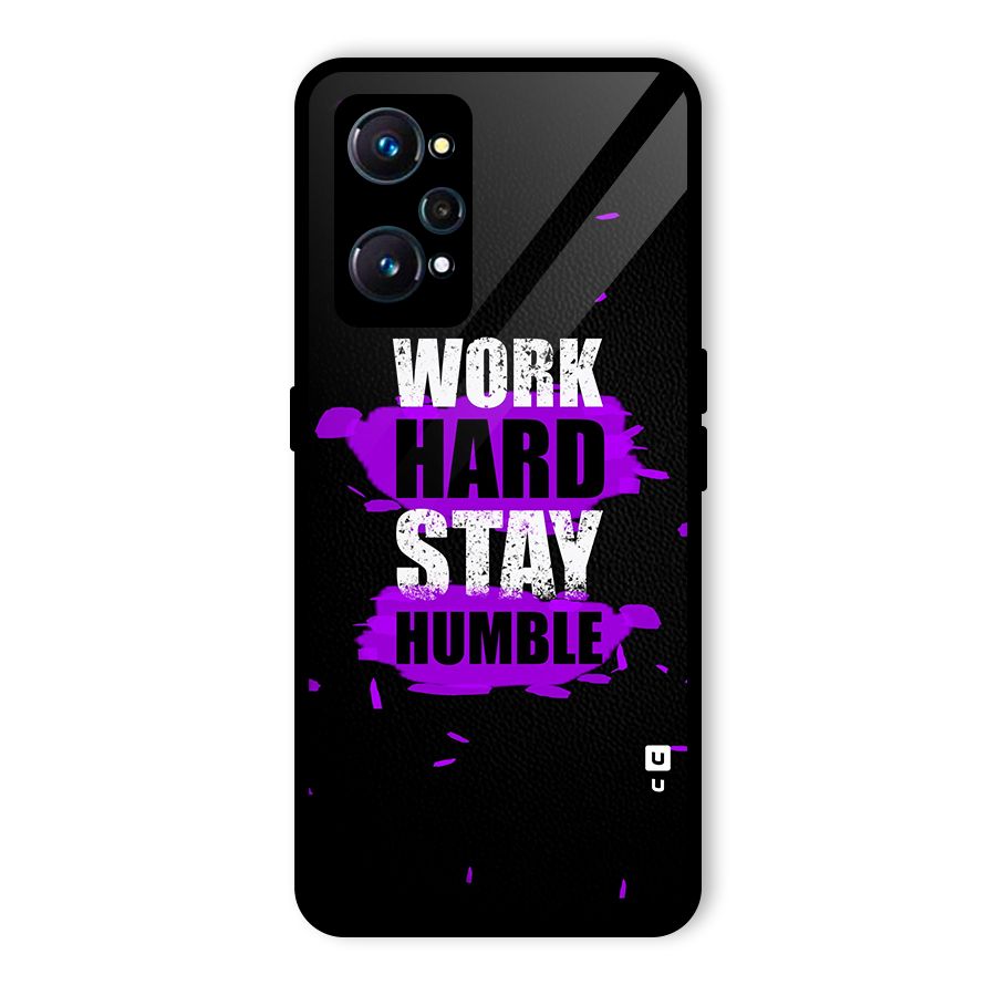 Work Hard Stay Humble Glass Back Case for Realme GT 2